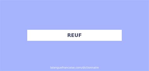 reuf définition